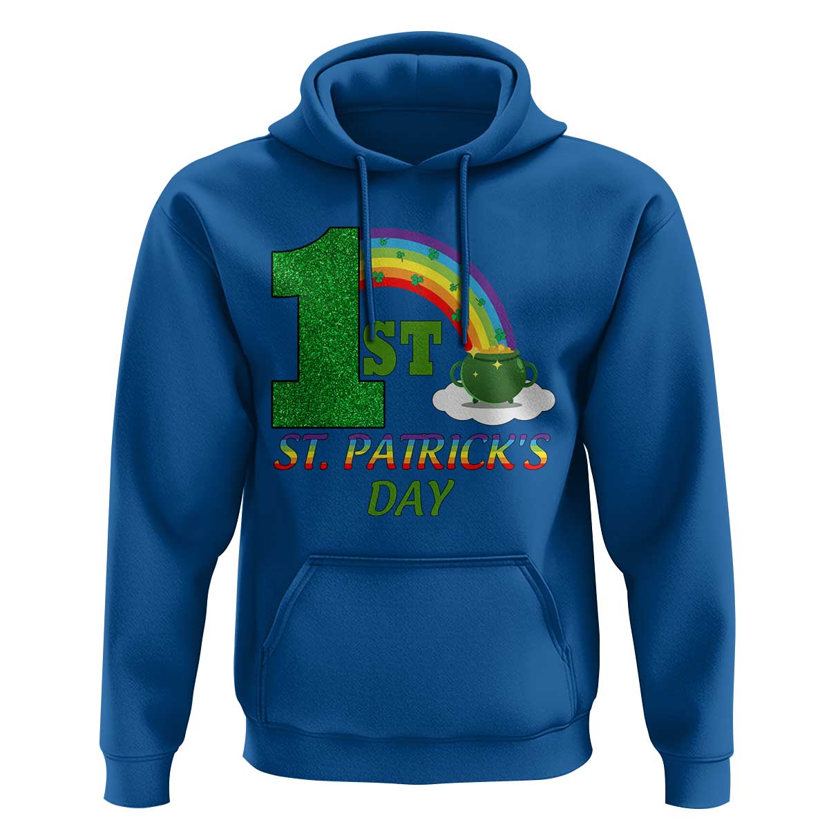 Funny First 1st St Patrick's Day Hoodie Shamrock Rainbow Glitter Print