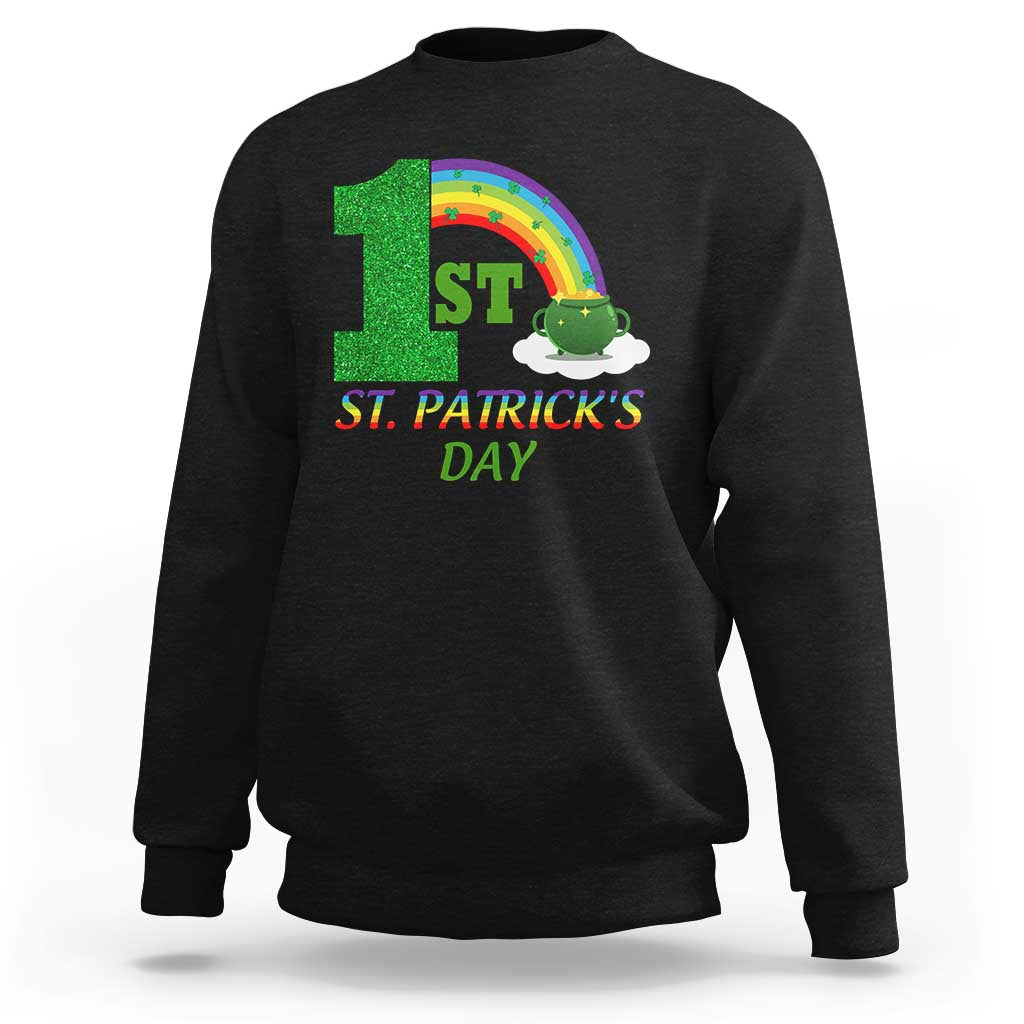 Funny First 1st St Patrick's Day Sweatshirt Shamrock Rainbow Glitter Print