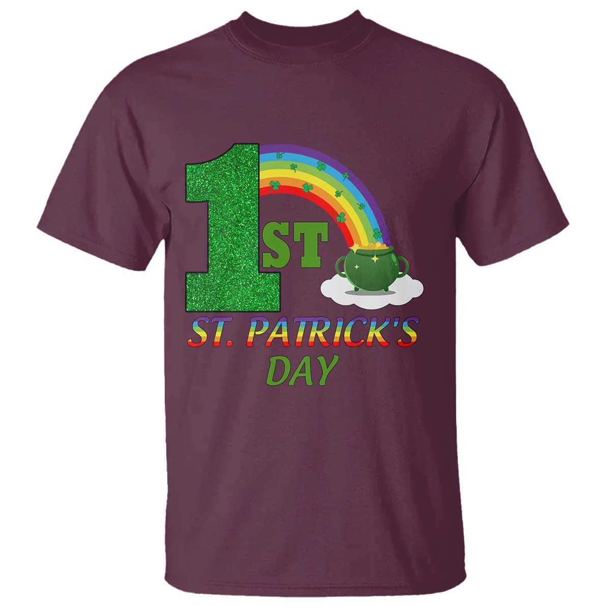 Funny First 1st St Patrick's Day T Shirt Shamrock Rainbow Glitter Print