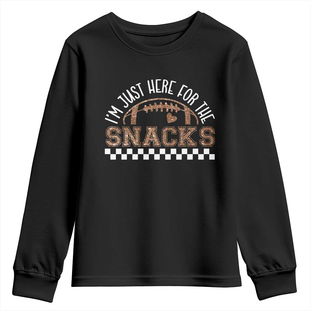 Funny American Football I'm Just Here For The Snacks Youth Sweatshirt Glitter Print