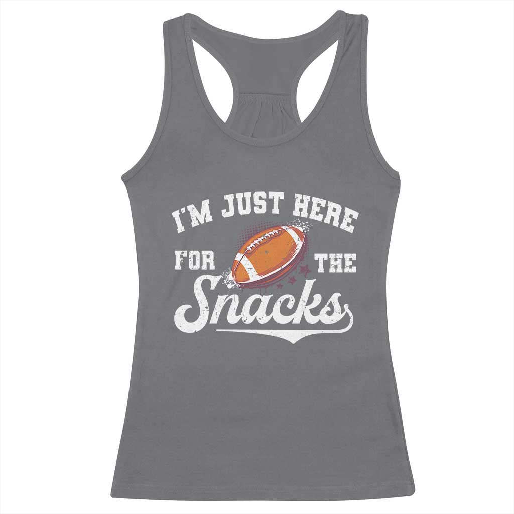 Funny American Football I'm Just Here For The Snacks Racerback Tank Top Vintage Star