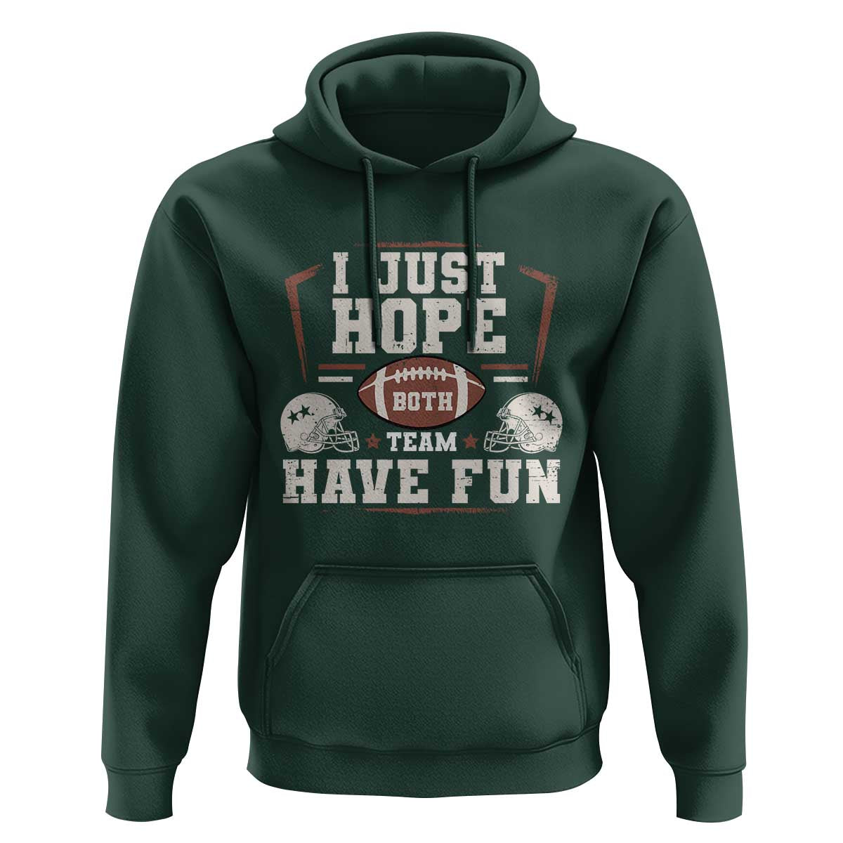 Funny American Football Hoodie I Just Hope Both Team Have Fun Helmet