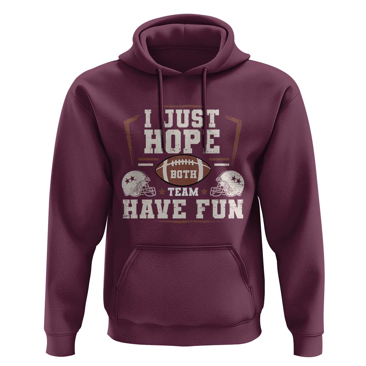 Funny American Football Hoodie I Just Hope Both Team Have Fun Helmet