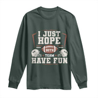Funny American Football Long Sleeve Shirt I Just Hope Both Team Have Fun Helmet
