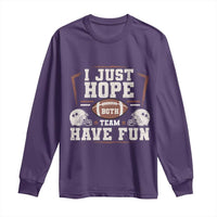 Funny American Football Long Sleeve Shirt I Just Hope Both Team Have Fun Helmet