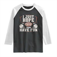 Funny American Football Raglan Shirt I Just Hope Both Team Have Fun Helmet