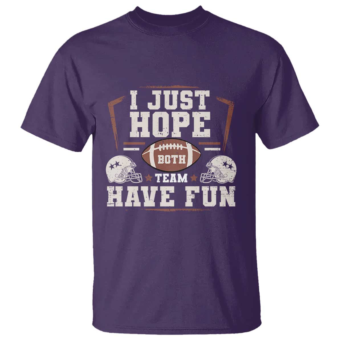Funny American Football T Shirt I Just Hope Both Team Have Fun Helmet