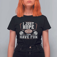 Funny American Football T Shirt For Women I Just Hope Both Team Have Fun Helmet