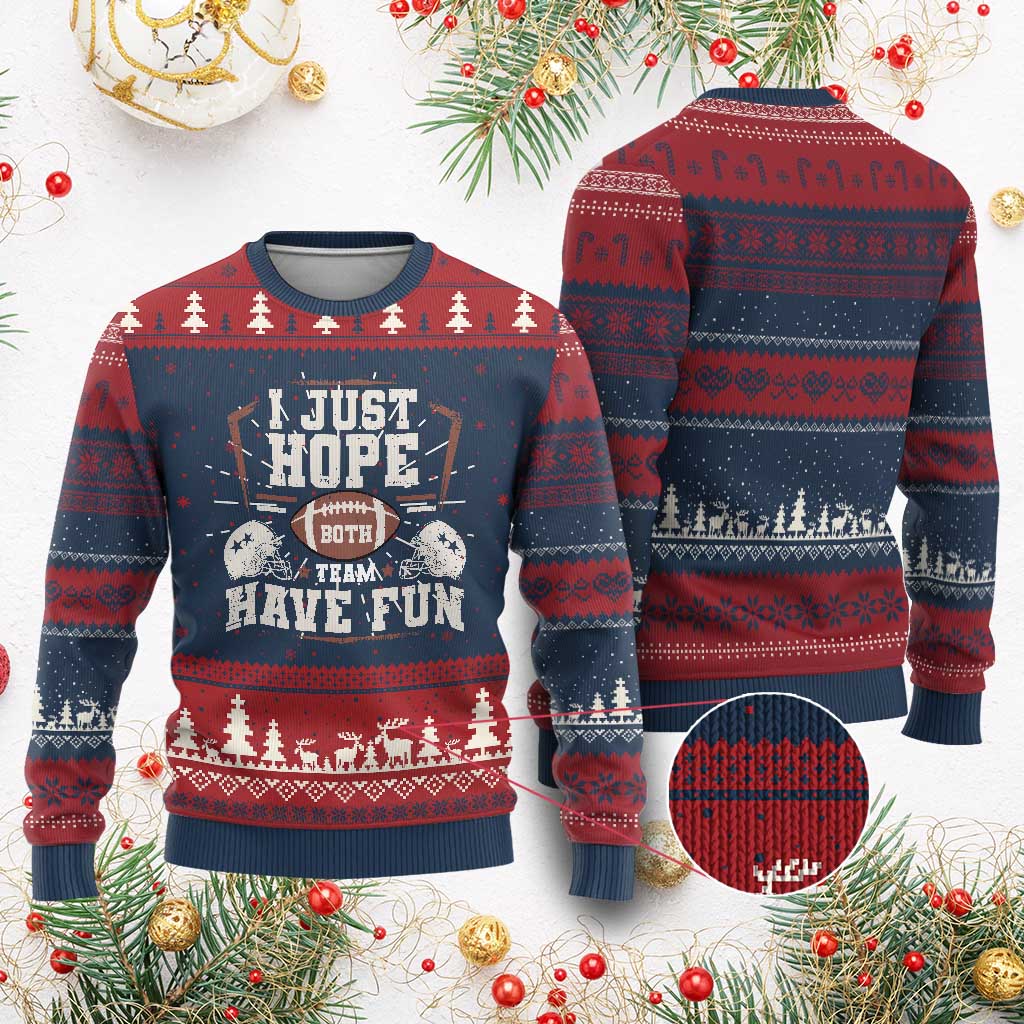Funny American Football Knitted Sweatshirt I Just Hope Both Team Have Fun Helmet - Wonder Print Shop