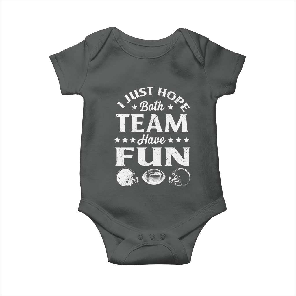 Funny American Football Baby Onesie I Just Hope Both Team Have Fun Game Day