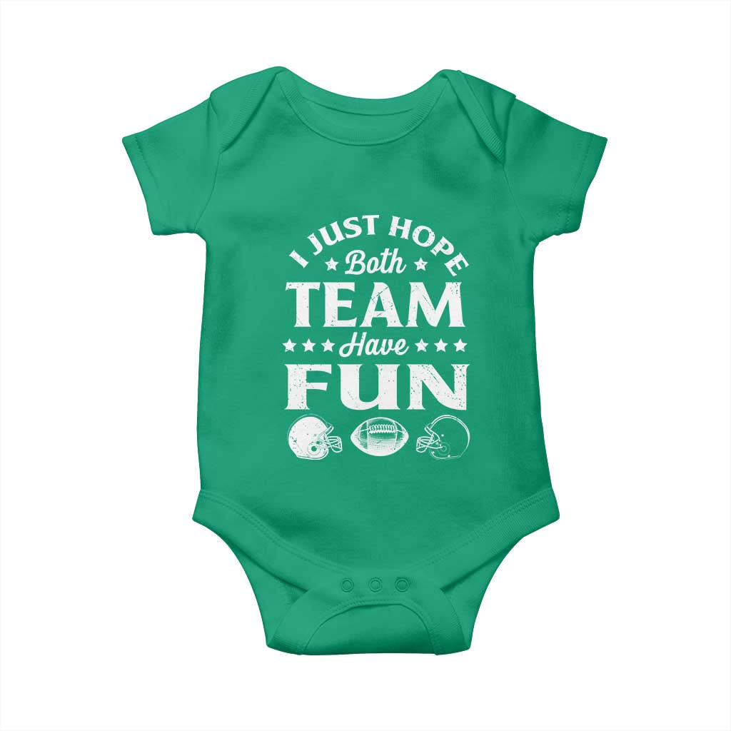 Funny American Football Baby Onesie I Just Hope Both Team Have Fun Game Day