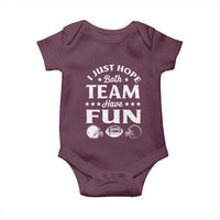 Funny American Football Baby Onesie I Just Hope Both Team Have Fun Game Day