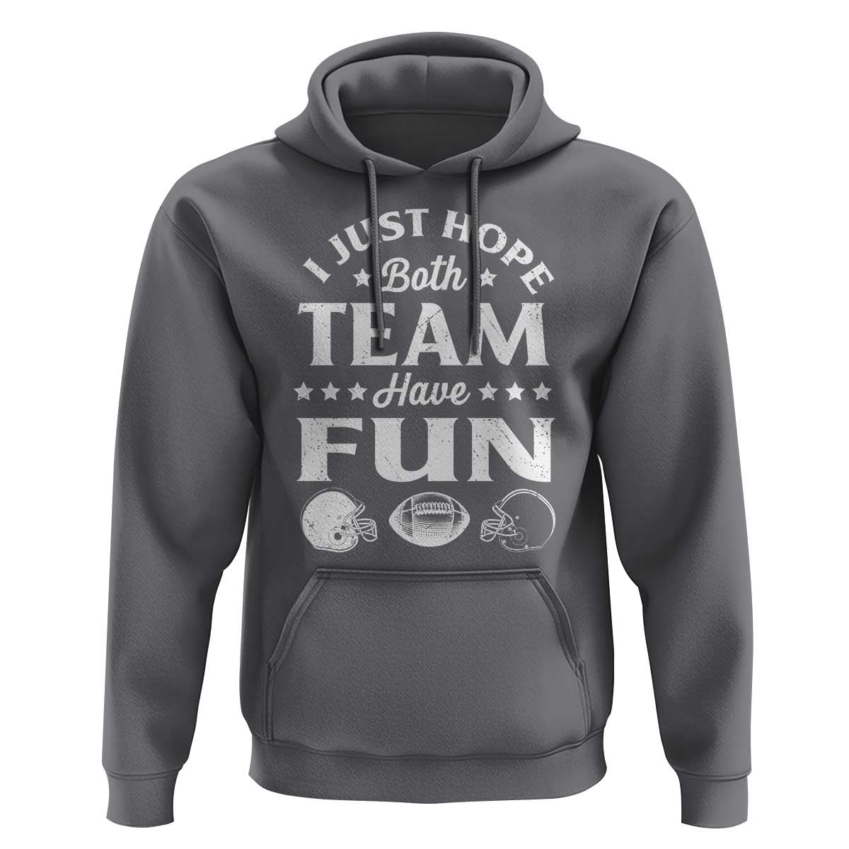 Funny American Football Hoodie I Just Hope Both Team Have Fun Game Day