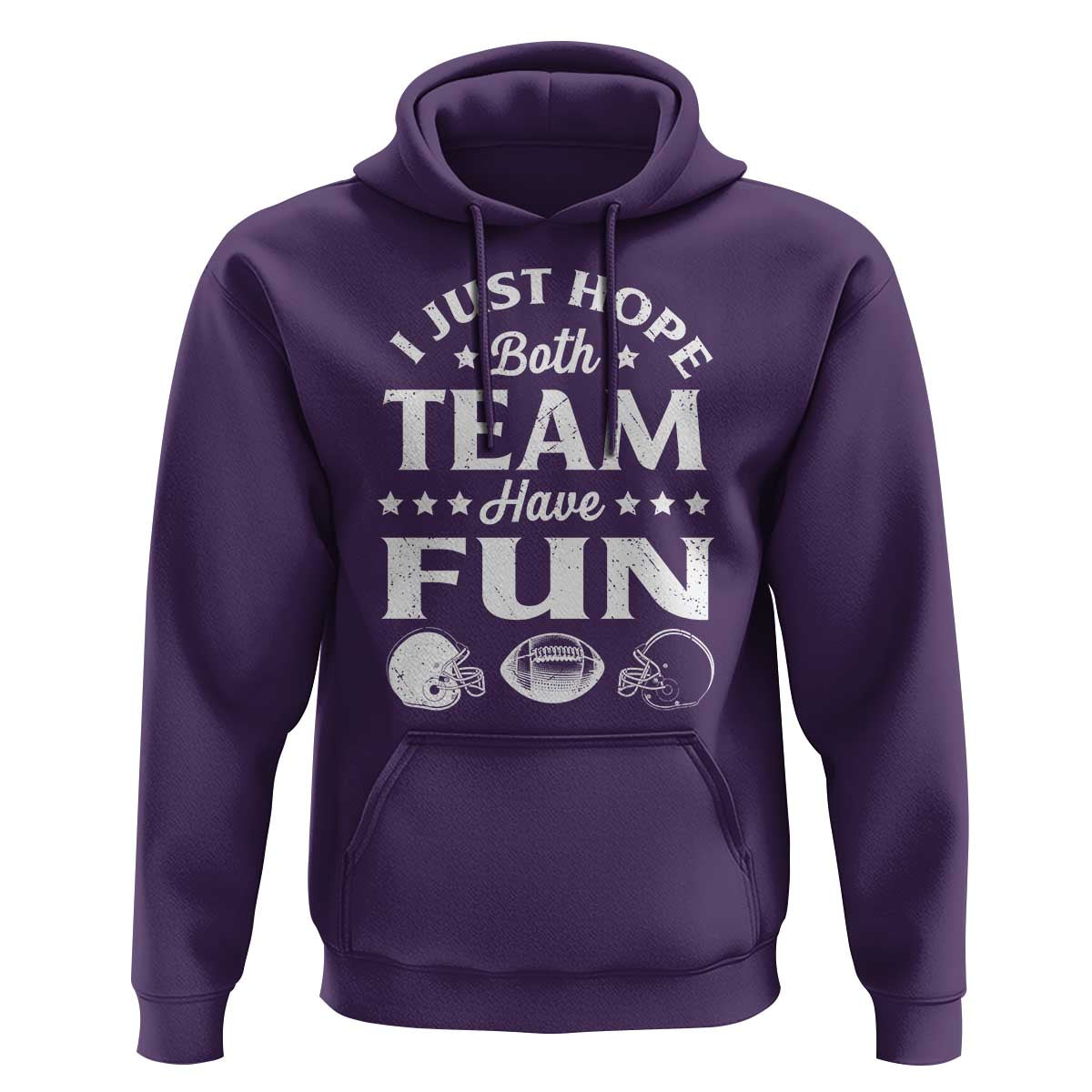 Funny American Football Hoodie I Just Hope Both Team Have Fun Game Day