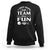 Funny American Football Sweatshirt I Just Hope Both Team Have Fun Game Day