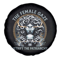 The Female Gaze Petrify The Patriarchy Spare Tire Cover Feminist