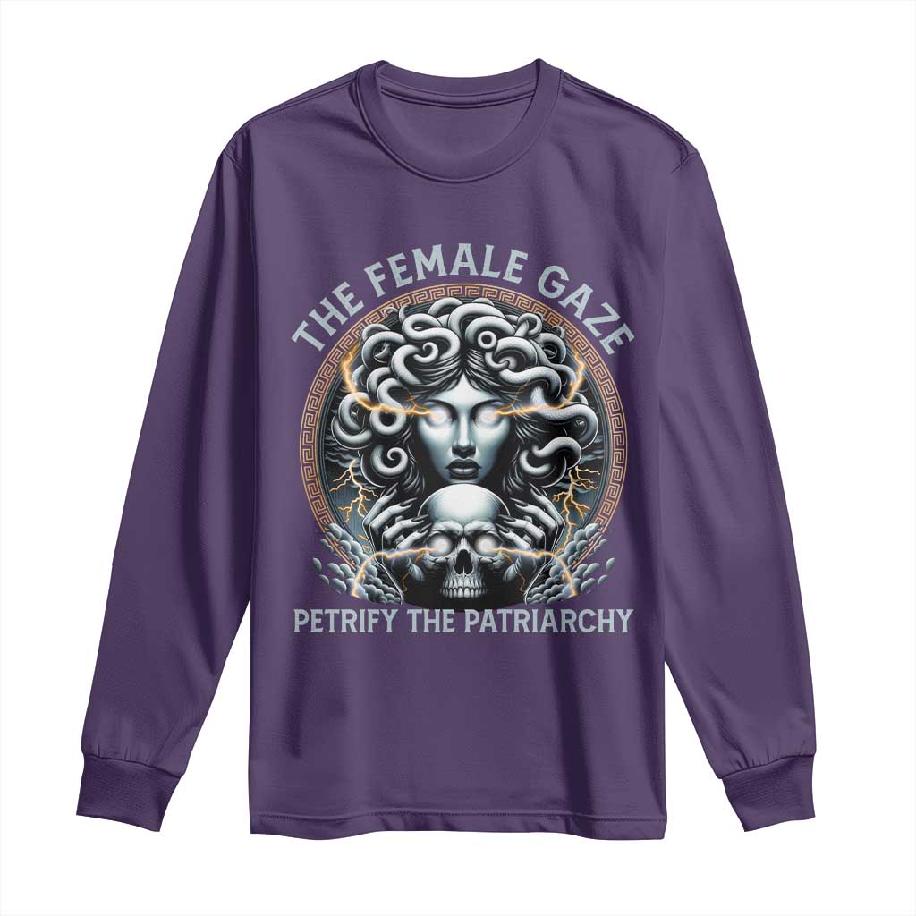The Female Gaze Petrify The Patriarchy Long Sleeve Shirt Feminist