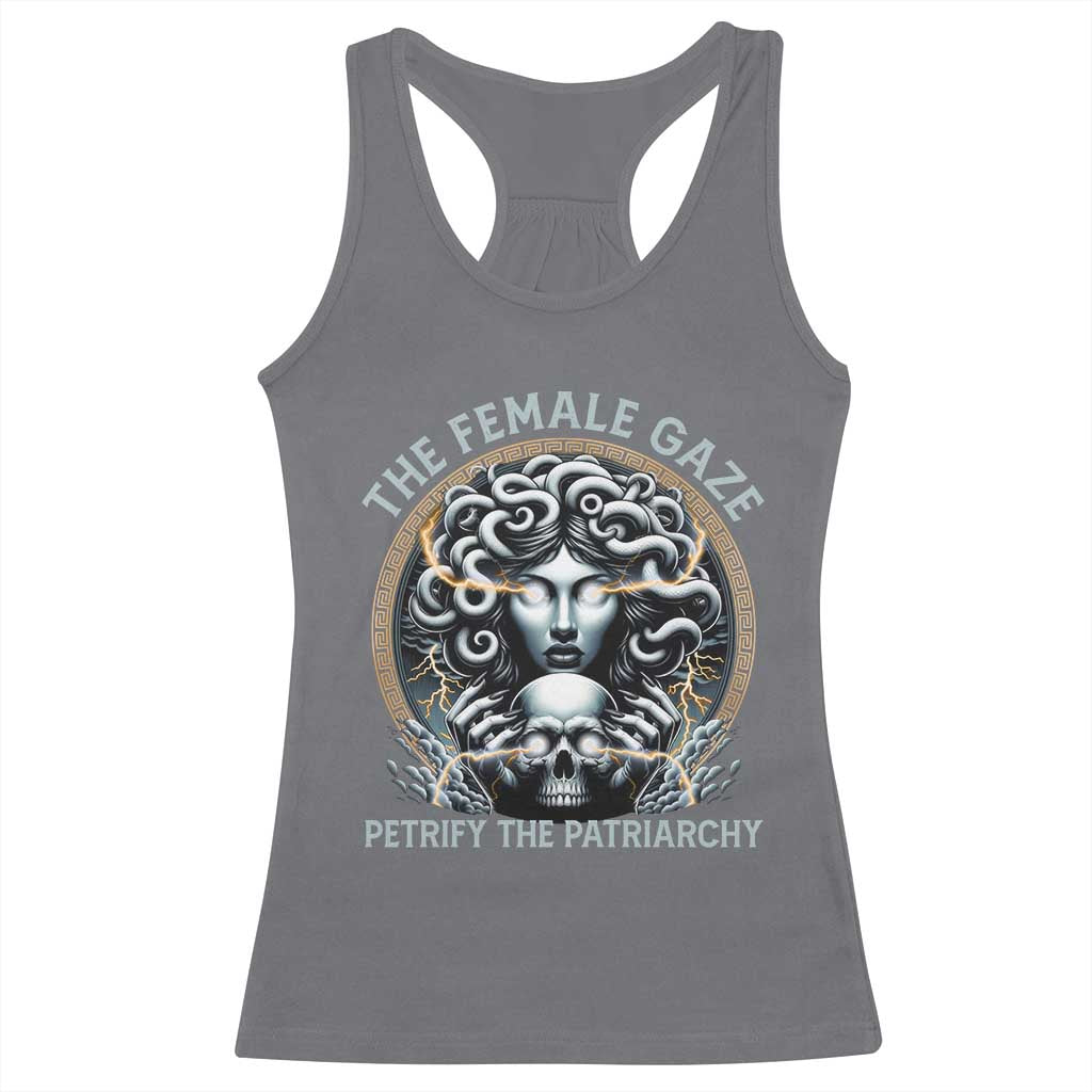 The Female Gaze Petrify The Patriarchy Racerback Tank Top Feminist
