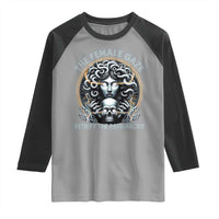 The Female Gaze Petrify The Patriarchy Raglan Shirt Feminist