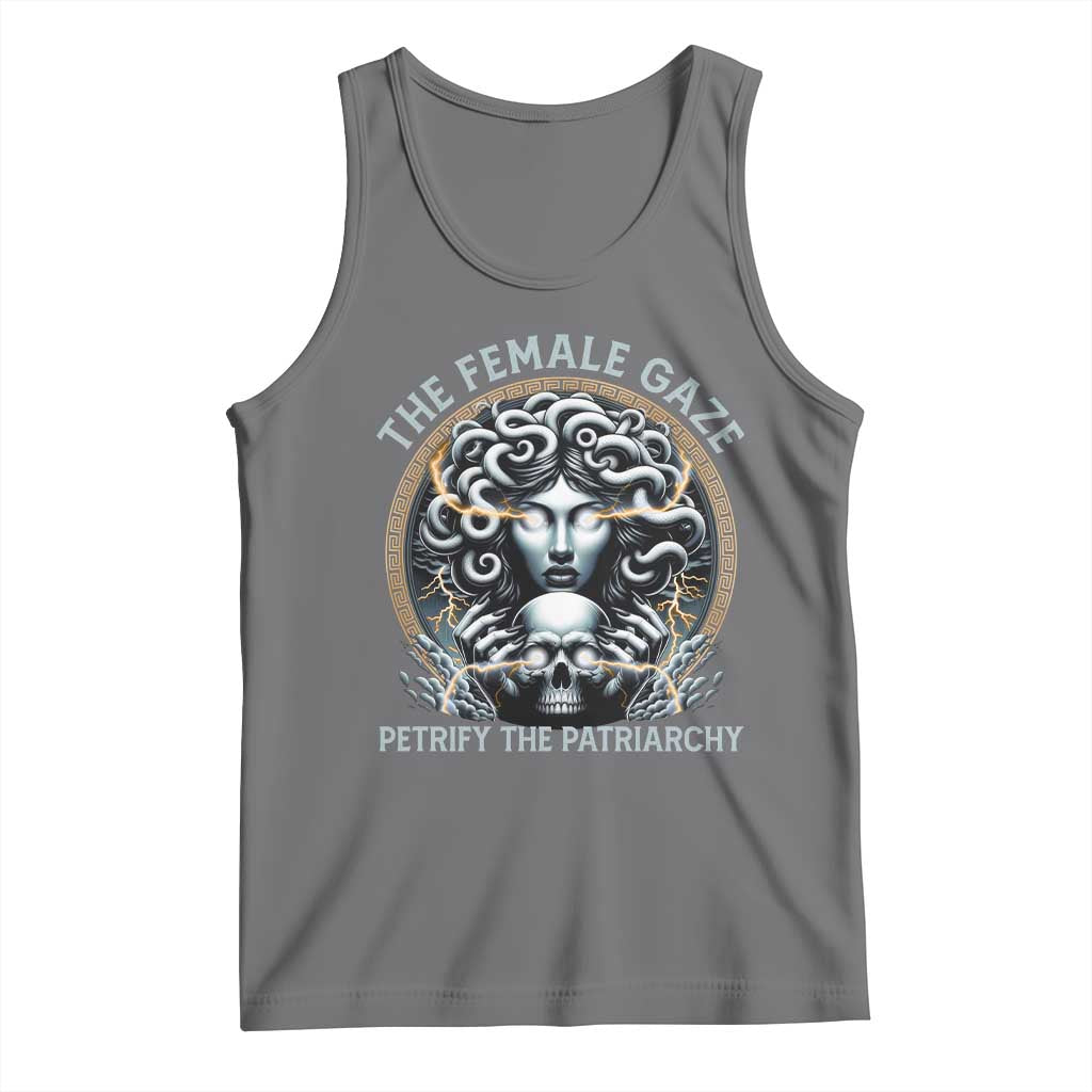 The Female Gaze Petrify The Patriarchy Tank Top Feminist