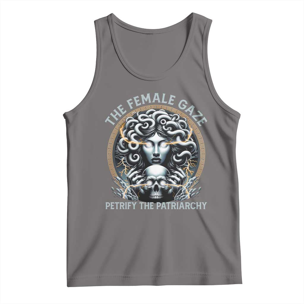 The Female Gaze Petrify The Patriarchy Tank Top Feminist