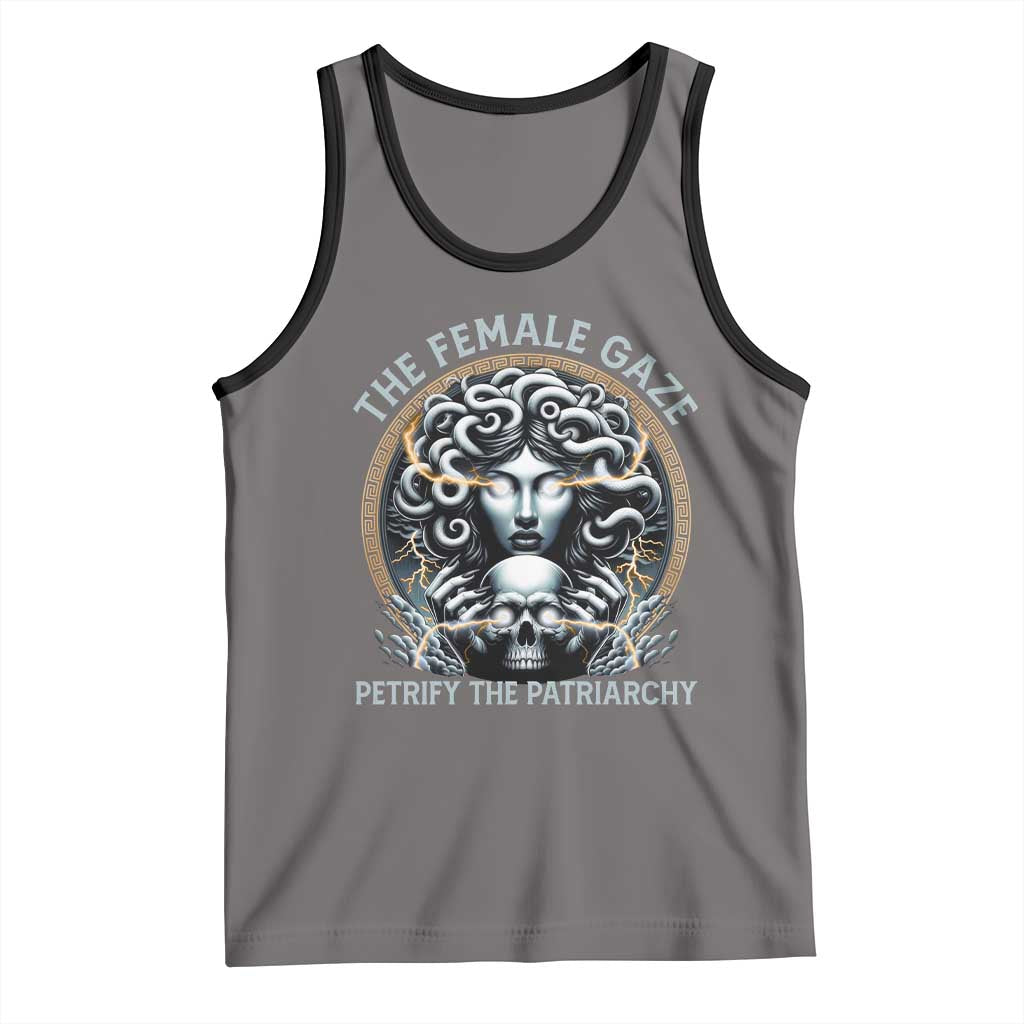The Female Gaze Petrify The Patriarchy Tank Top Feminist