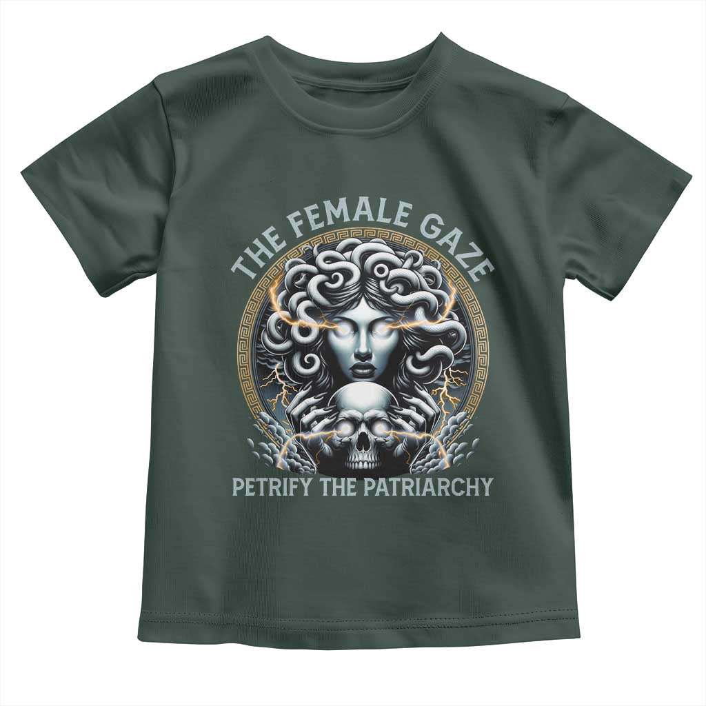 The Female Gaze Petrify The Patriarchy Toddler T Shirt Feminist
