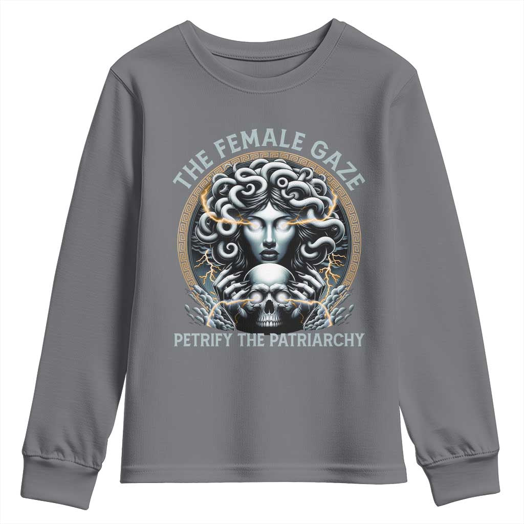 The Female Gaze Petrify The Patriarchy Youth Sweatshirt Feminist