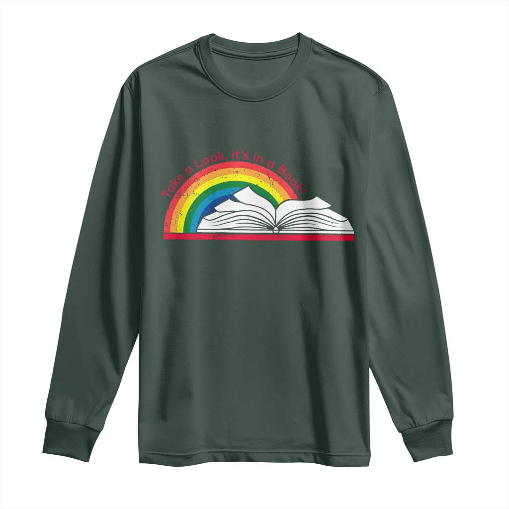 Take A Look It's In A Book Long Sleeve Shirt Reader Lover Librarian Rainbow