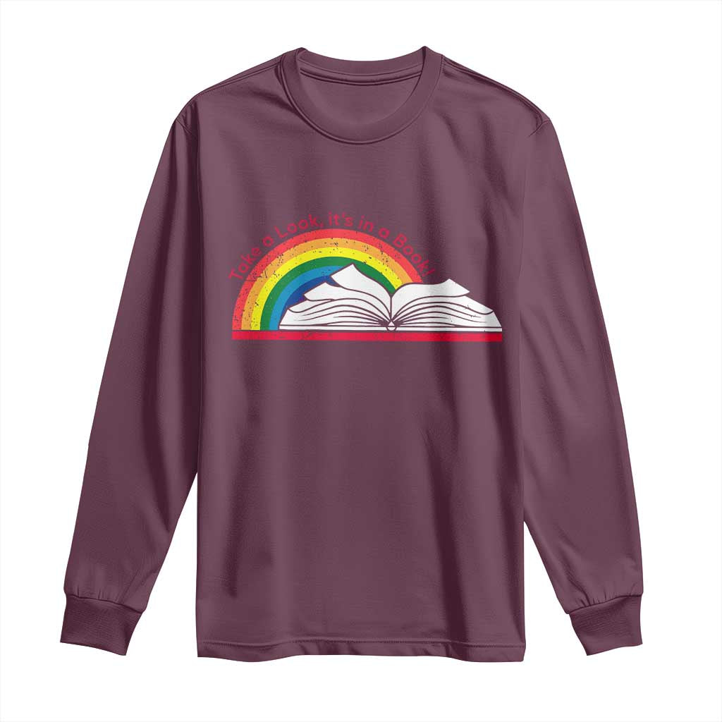 Take A Look It's In A Book Long Sleeve Shirt Reader Lover Librarian Rainbow