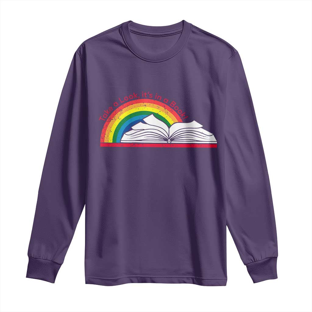 Take A Look It's In A Book Long Sleeve Shirt Reader Lover Librarian Rainbow