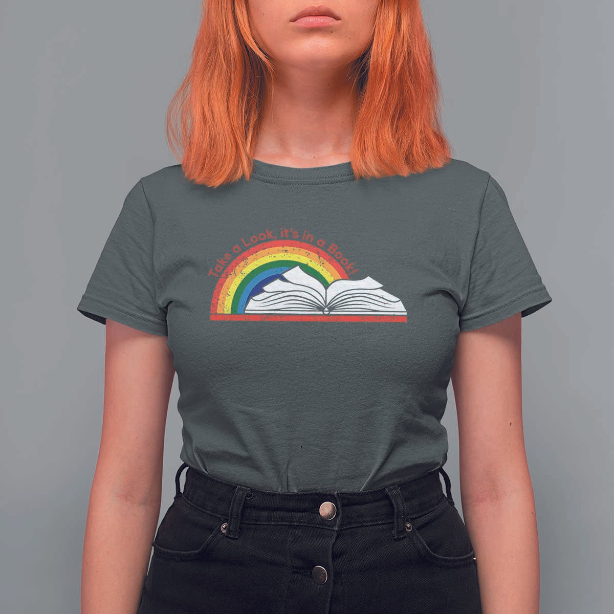 Take A Look It's In A Book T Shirt For Women Reader Lover Librarian Rainbow