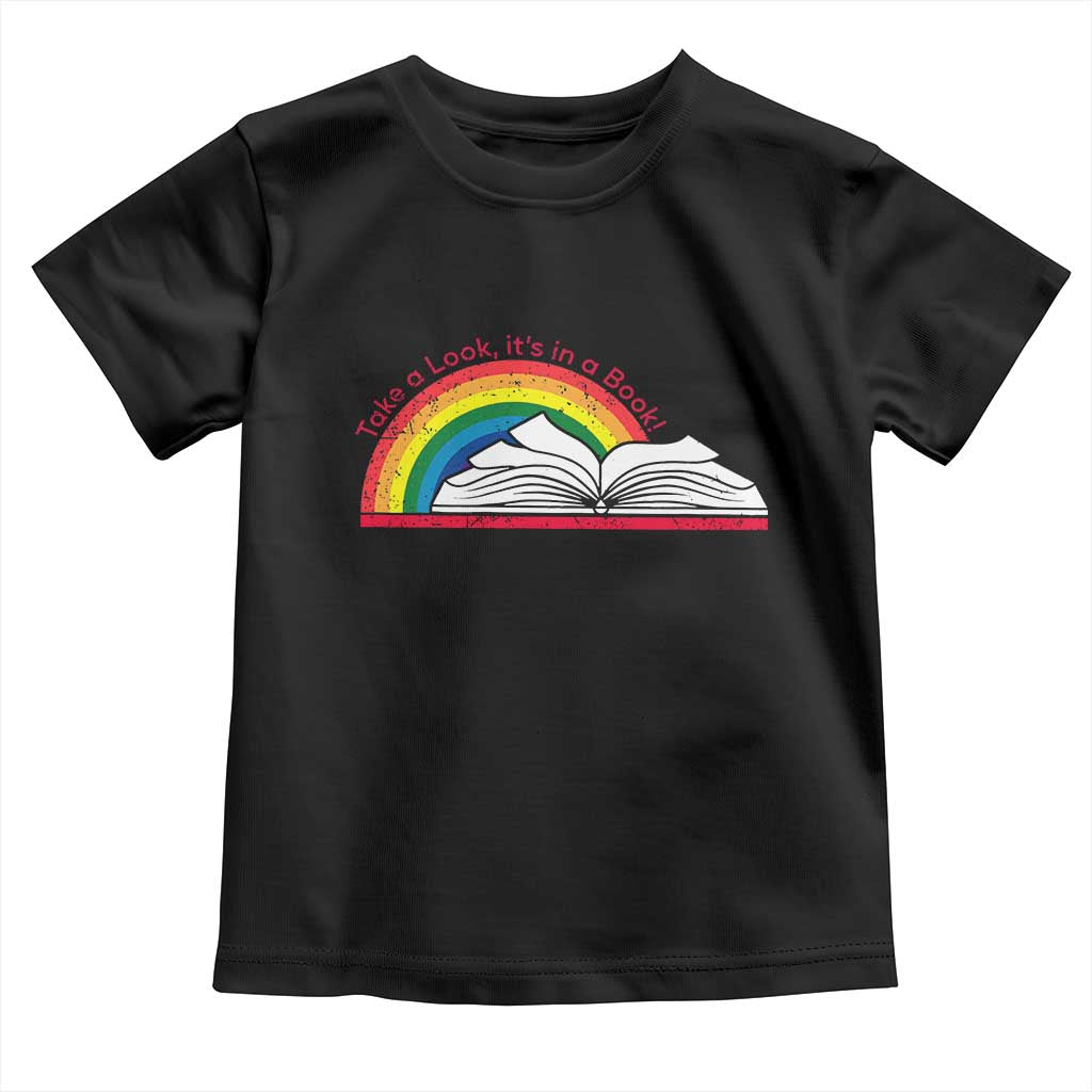Take A Look It's In A Book Toddler T Shirt Reader Lover Librarian Rainbow