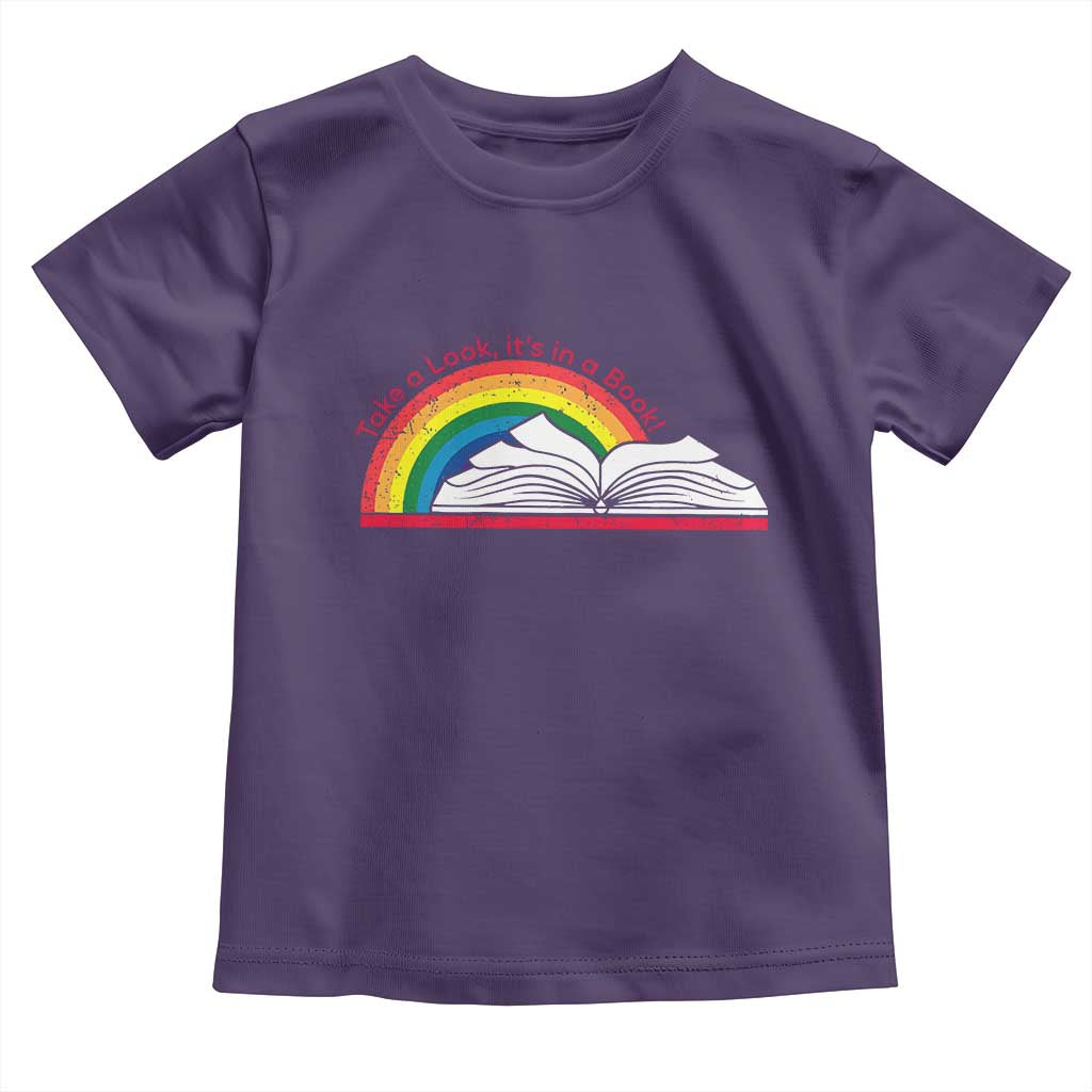 Take A Look It's In A Book Toddler T Shirt Reader Lover Librarian Rainbow
