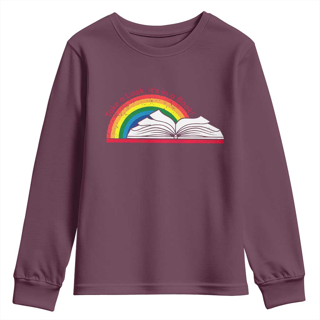 Take A Look It's In A Book Youth Sweatshirt Reader Lover Librarian Rainbow