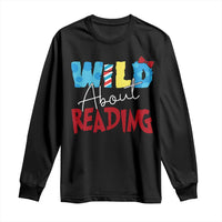 Funny Wild About Reading Long Sleeve Shirt Reader Lover Librarian