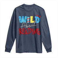 Funny Wild About Reading Long Sleeve Shirt Reader Lover Librarian