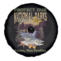 Protect Our National Parks Not Profits Spare Tire Cover Keep Wild Nature Fish Forest