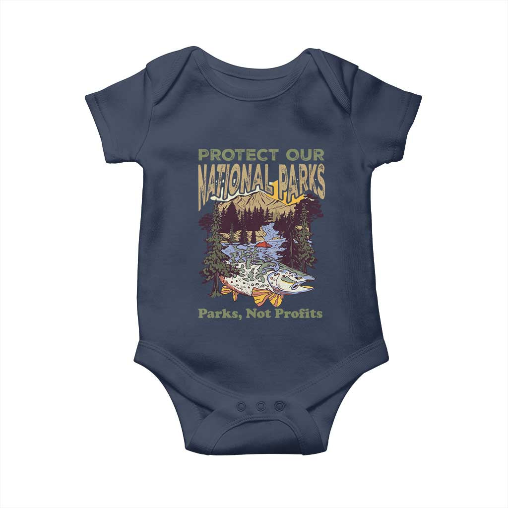 Protect Our National Parks Not Profits Baby Onesie Keep Wild Nature Fish Forest