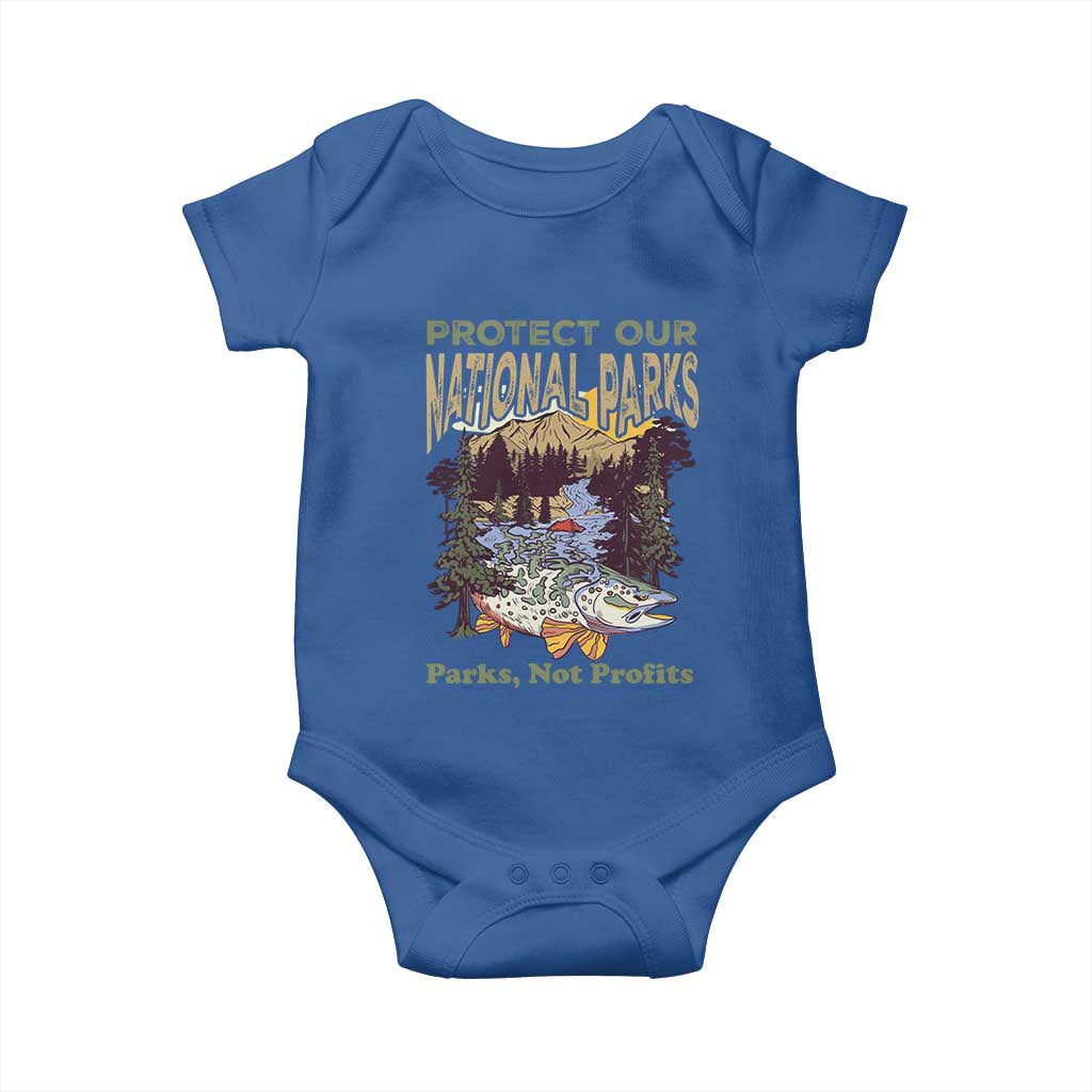Protect Our National Parks Not Profits Baby Onesie Keep Wild Nature Fish Forest