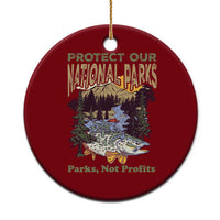 Protect Our National Parks Not Profits Ceramic Ornament Keep Wild Nature Fish Forest - Wonder Print Shop
