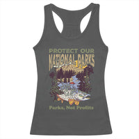 Protect Our National Parks Not Profits Racerback Tank Top Keep Wild Nature Fish Forest