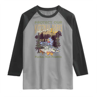 Protect Our National Parks Not Profits Raglan Shirt Keep Wild Nature Fish Forest