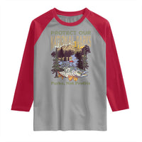 Protect Our National Parks Not Profits Raglan Shirt Keep Wild Nature Fish Forest