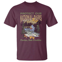 Protect Our National Parks Not Profits T Shirt Keep Wild Nature Fish Forest