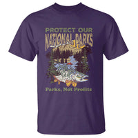 Protect Our National Parks Not Profits T Shirt Keep Wild Nature Fish Forest