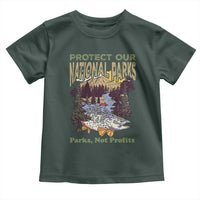 Protect Our National Parks Not Profits Toddler T Shirt Keep Wild Nature Fish Forest