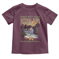 Protect Our National Parks Not Profits Toddler T Shirt Keep Wild Nature Fish Forest