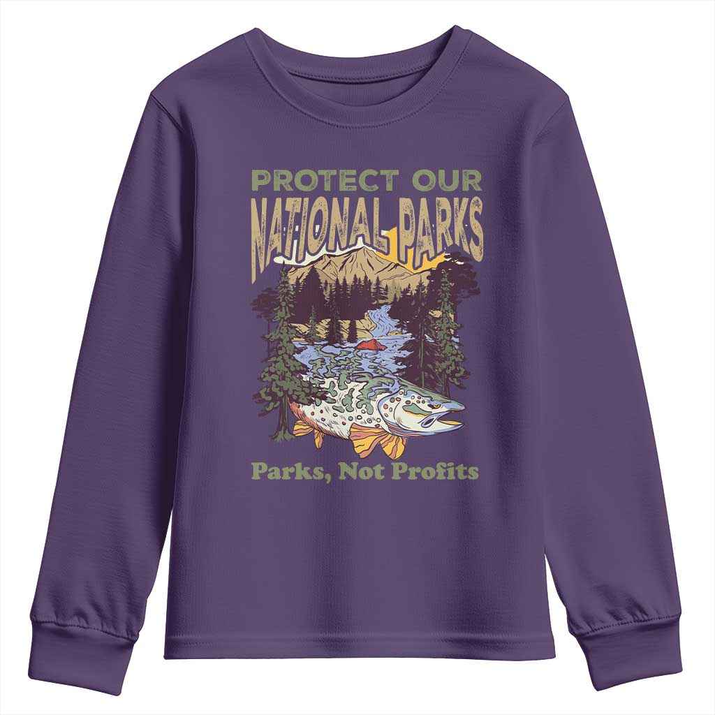 Protect Our National Parks Not Profits Youth Sweatshirt Keep Wild Nature Fish Forest