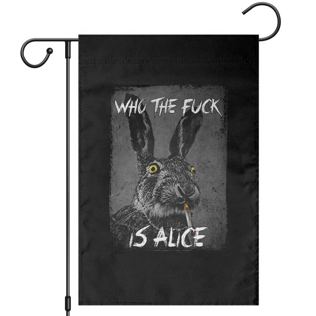 Funny Rabbit Who The Fuck Is Alice Garden Flag